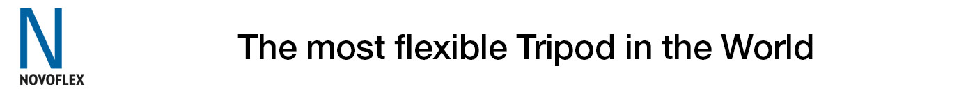 Novoflex Tripod - The most flexible Tripod system in the world